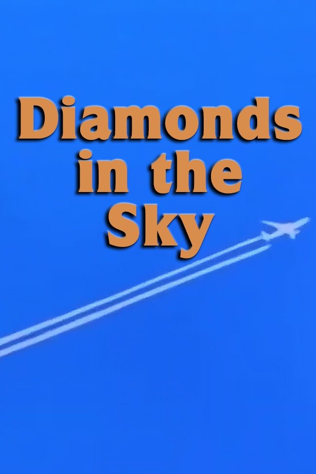 Diamonds in the Sky poster