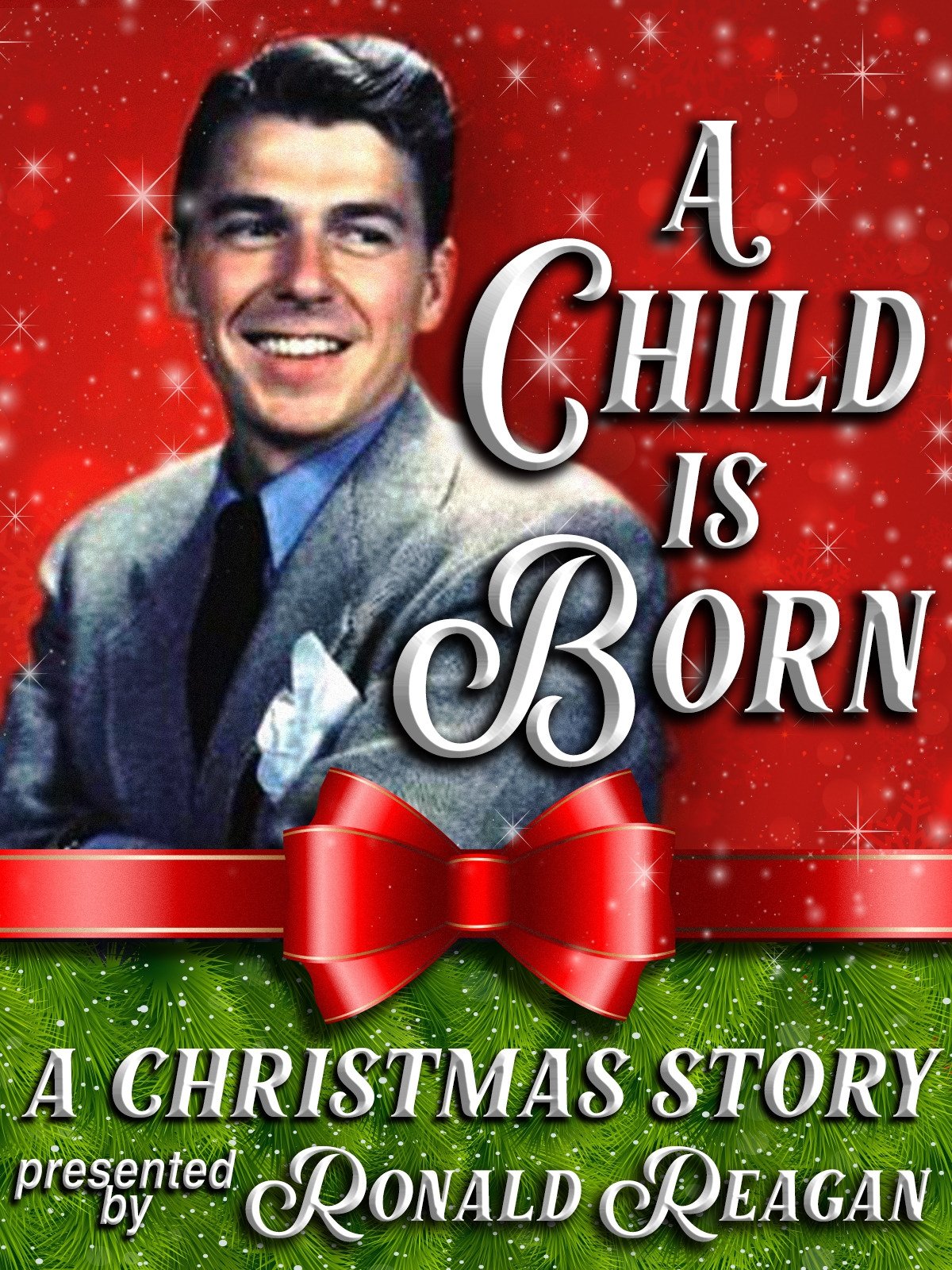 A Child is Born: A Christmas Story Presented by Ronald Reagan poster