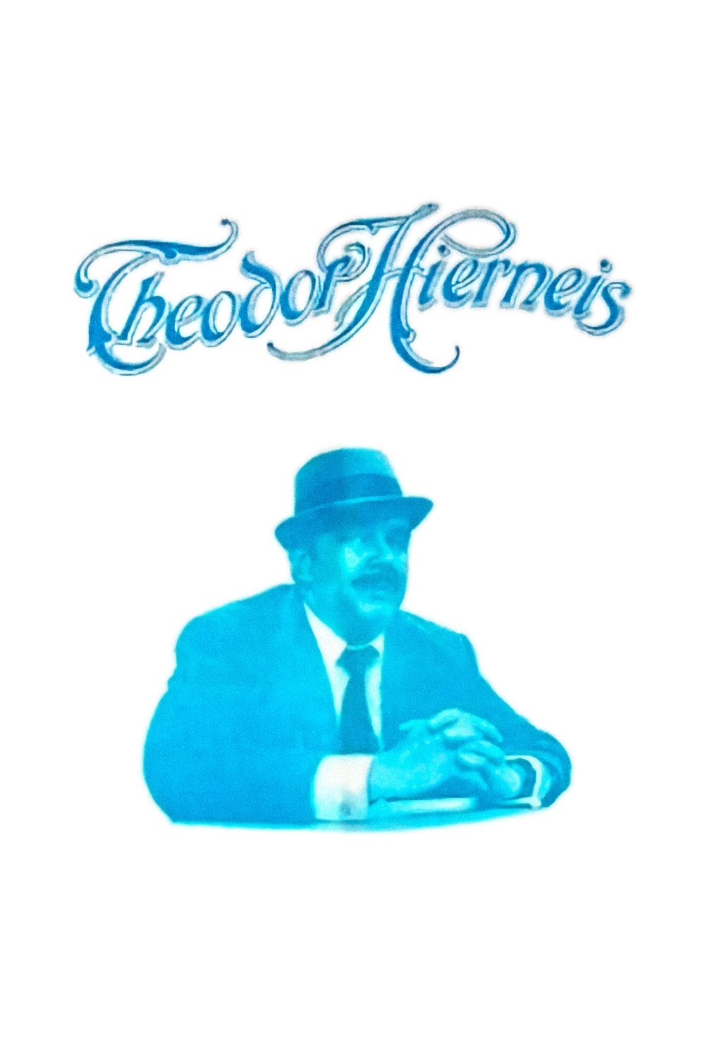 Theodor Hierneis oder Wie man ehem. Hofkoch wird poster