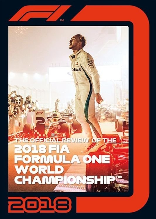 Formula 1: The Official Review Of The 2018 FIA Formula One World Championship poster