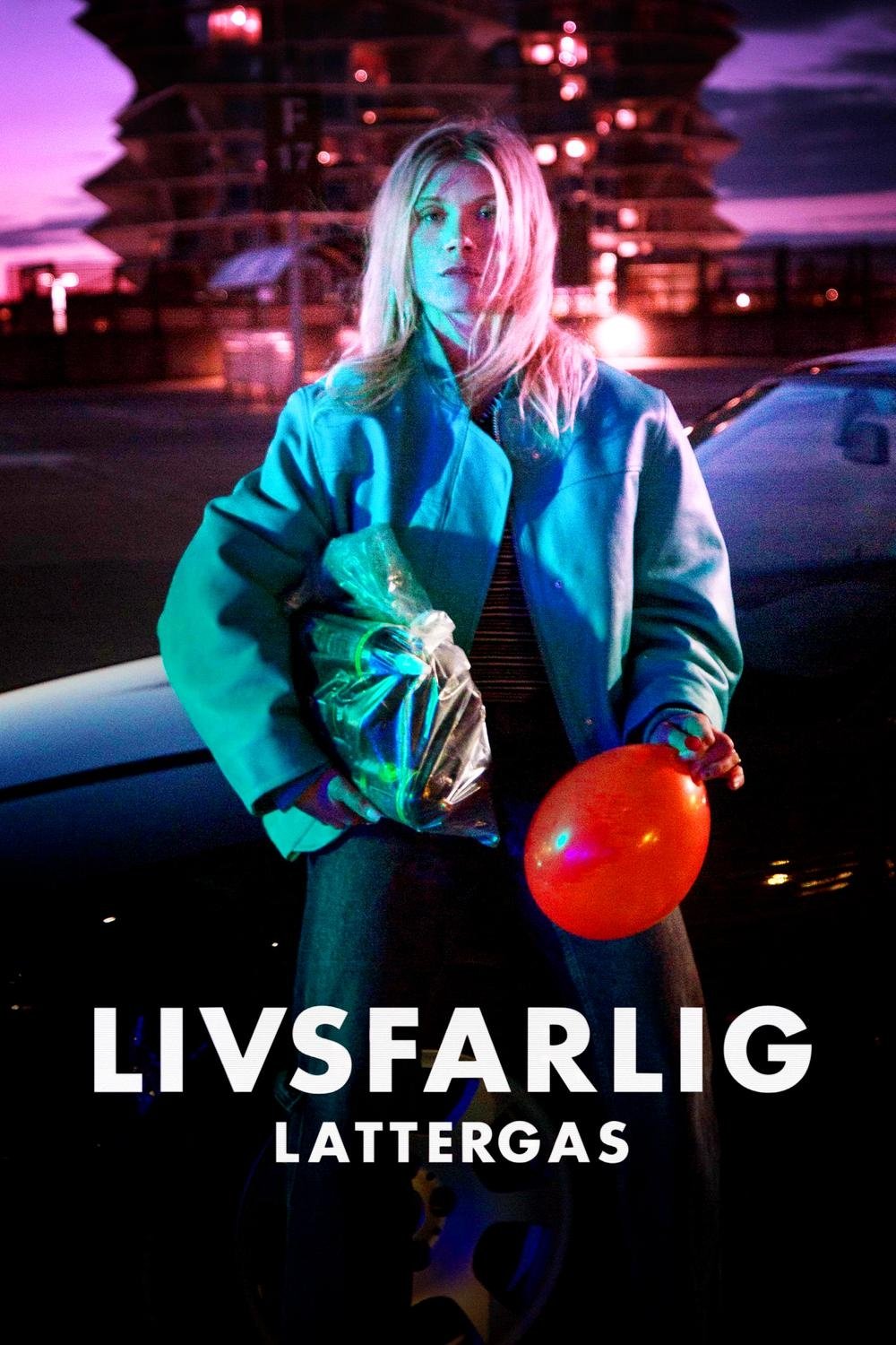 Livsfarlig Lattergas poster