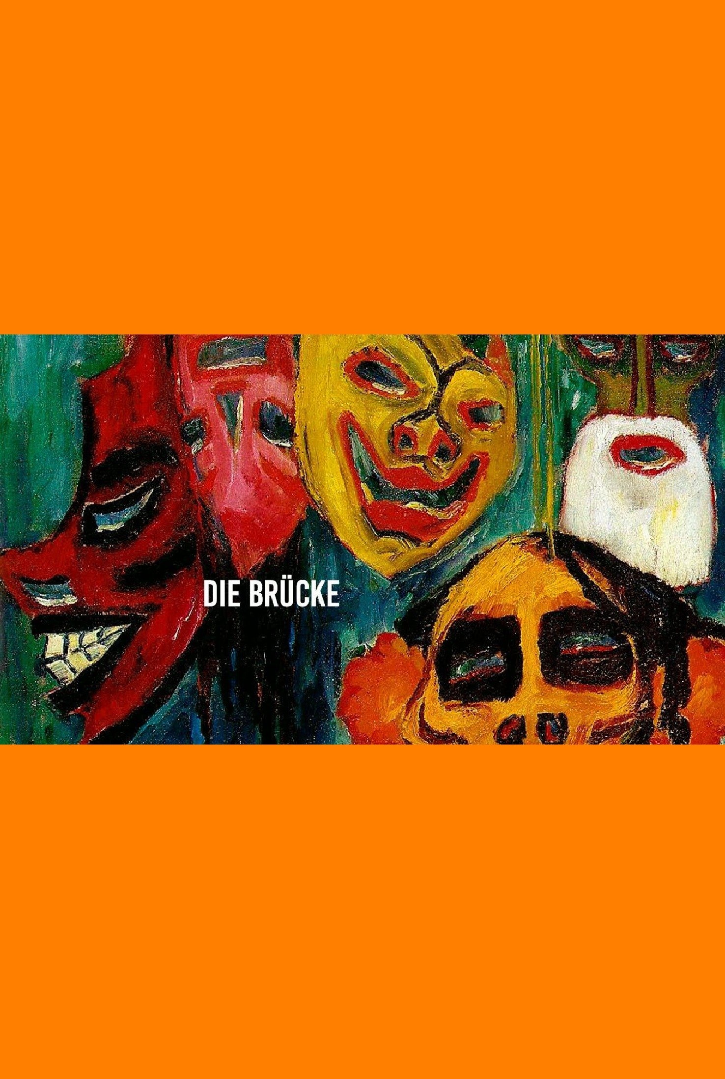 Die Brücke: The Birth of Modern Art in Germany poster