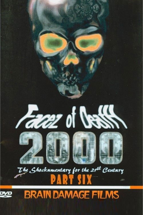 Facez of Death 2000 Part VI poster