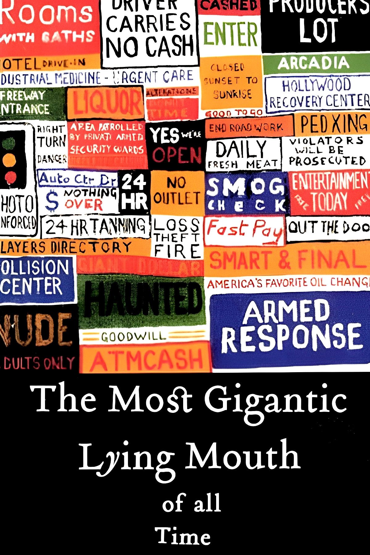 The Most Gigantic Lying Mouth of All Time poster