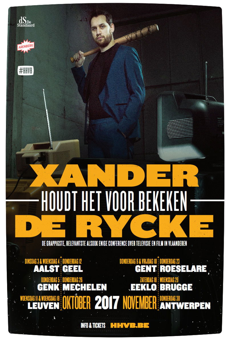 Xander De Rycke: Houdt Het Voor Bekeken 2016-2017 poster
