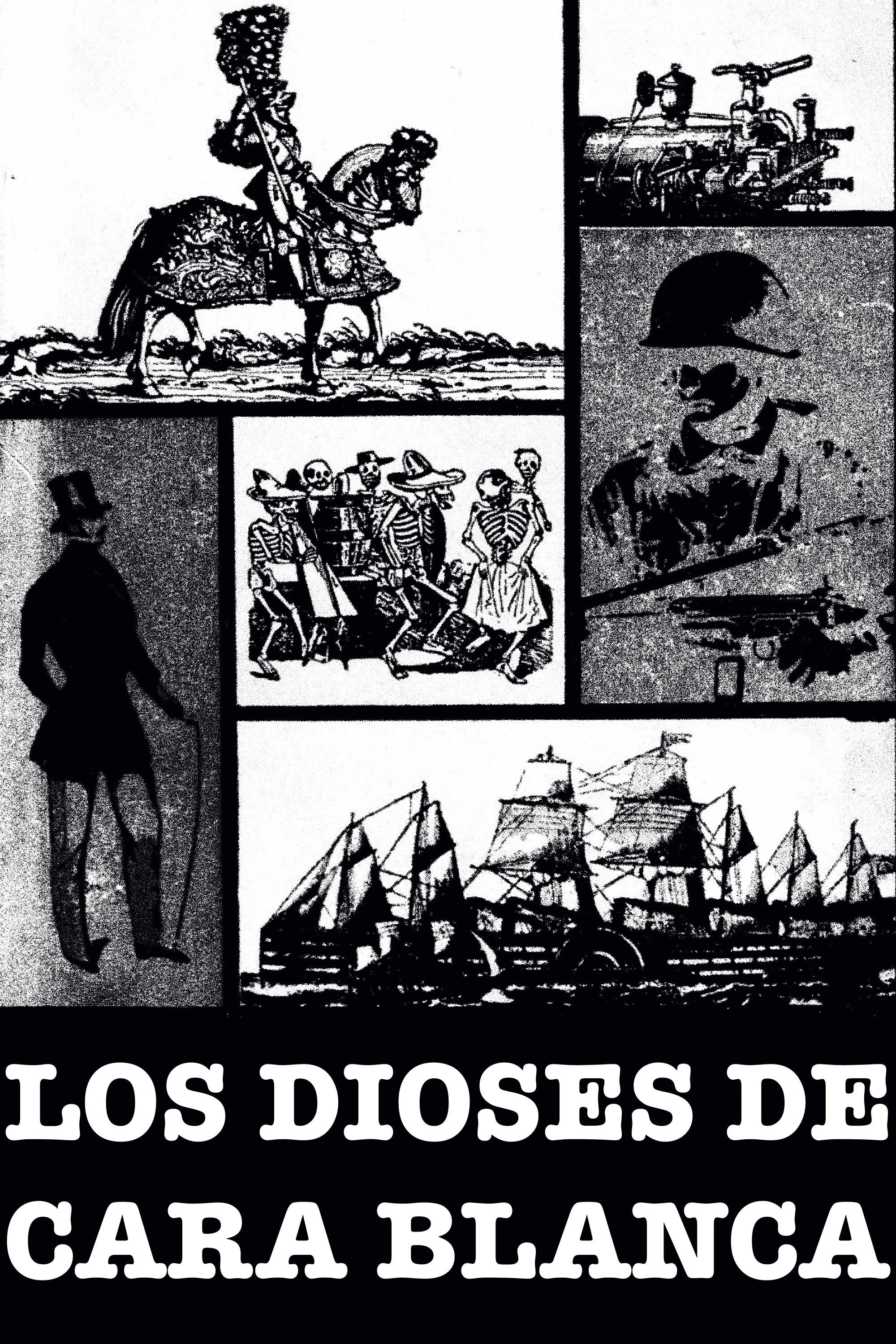 Los dioses de cara blanca poster