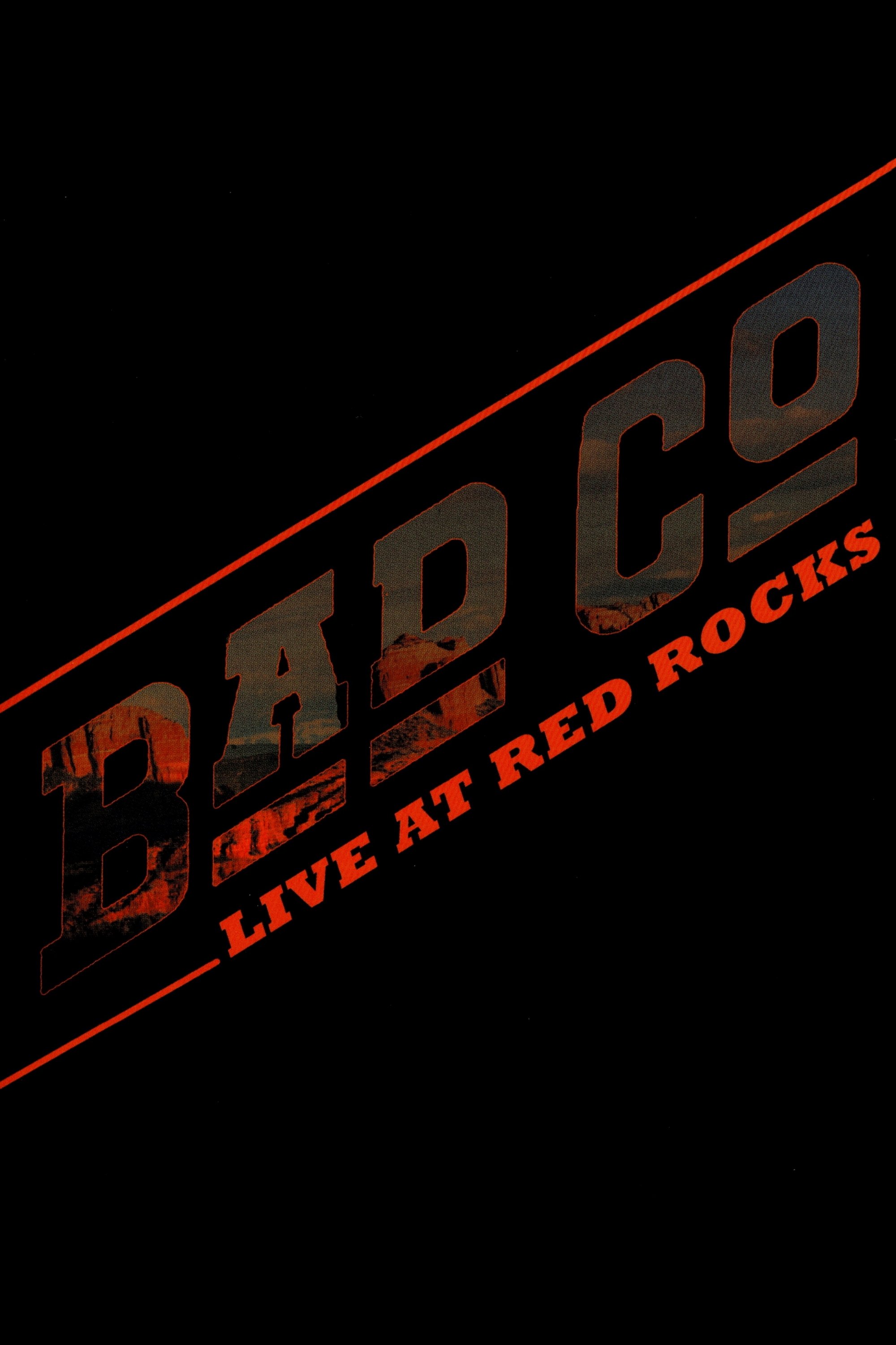 Bad Company - Live at Red Rocks poster