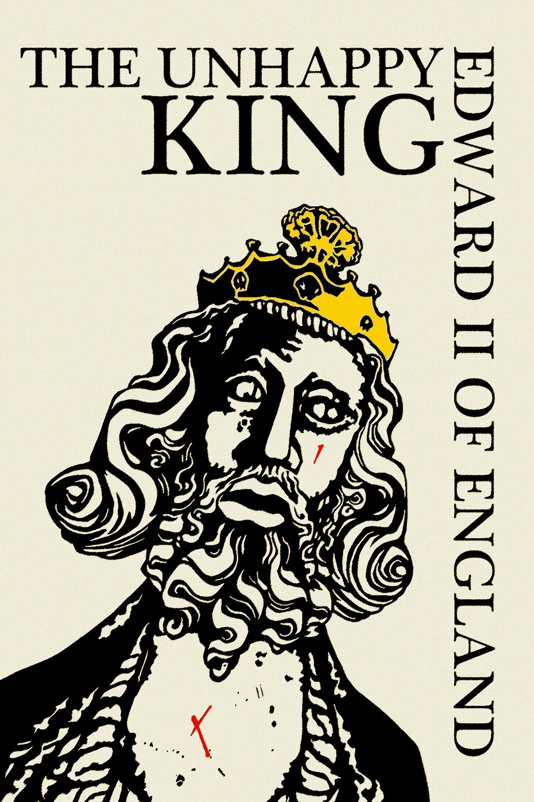 Edward II of England: The Unhappy King poster