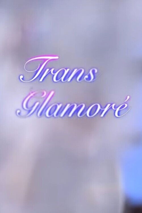 Trans Glamoré poster