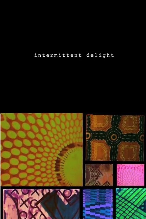 Intermittent Delight poster