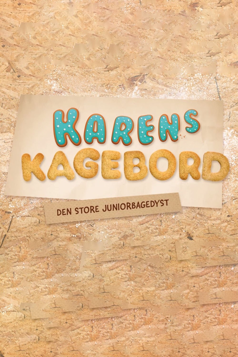Karens Kagebord det så du ikke i Juniorbagedysten poster