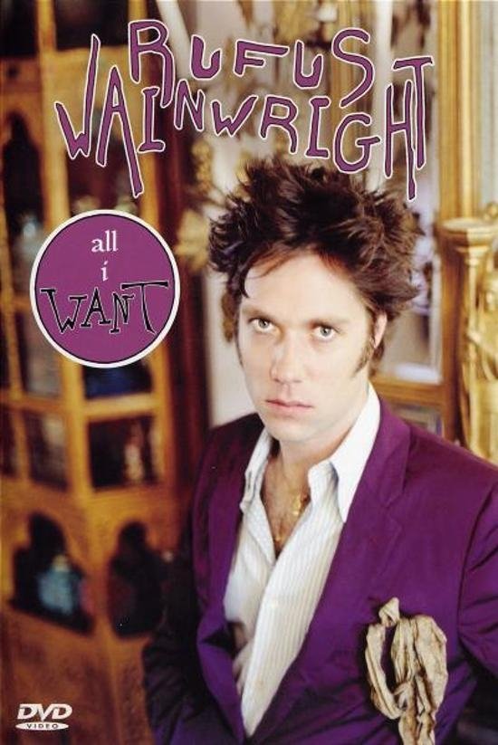 Rufus Wainwright - All I Want poster