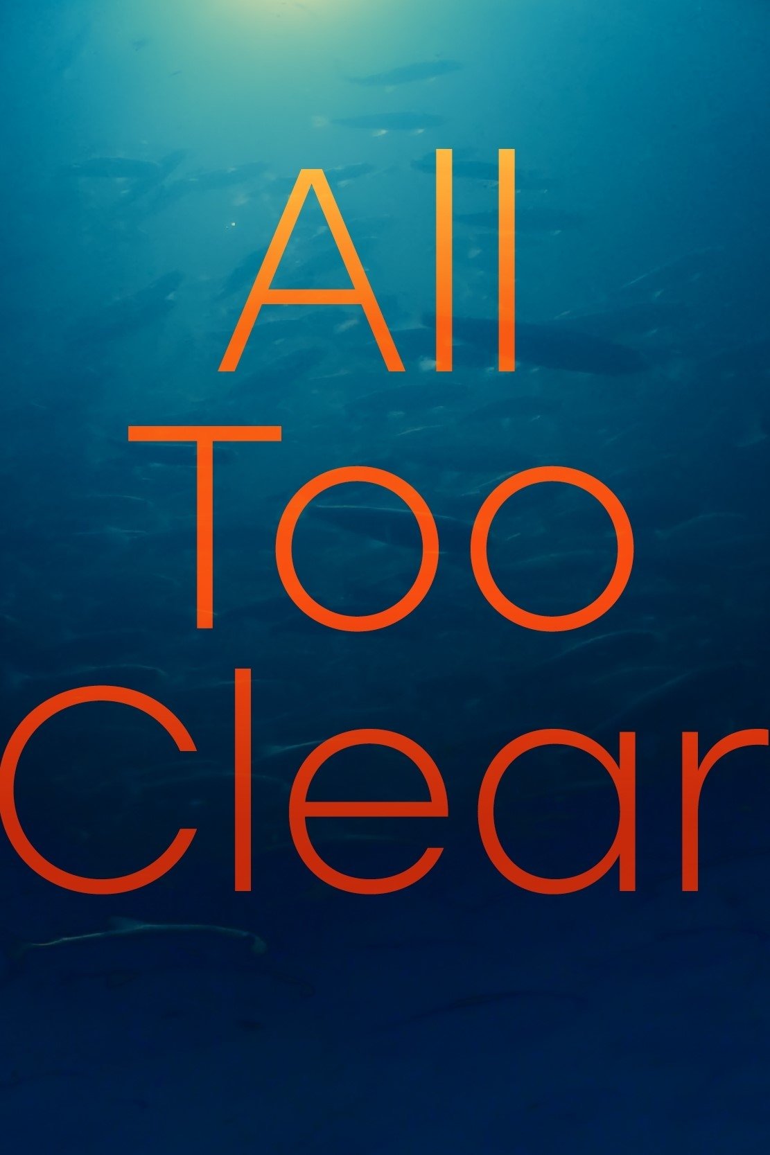 All Too Clear poster