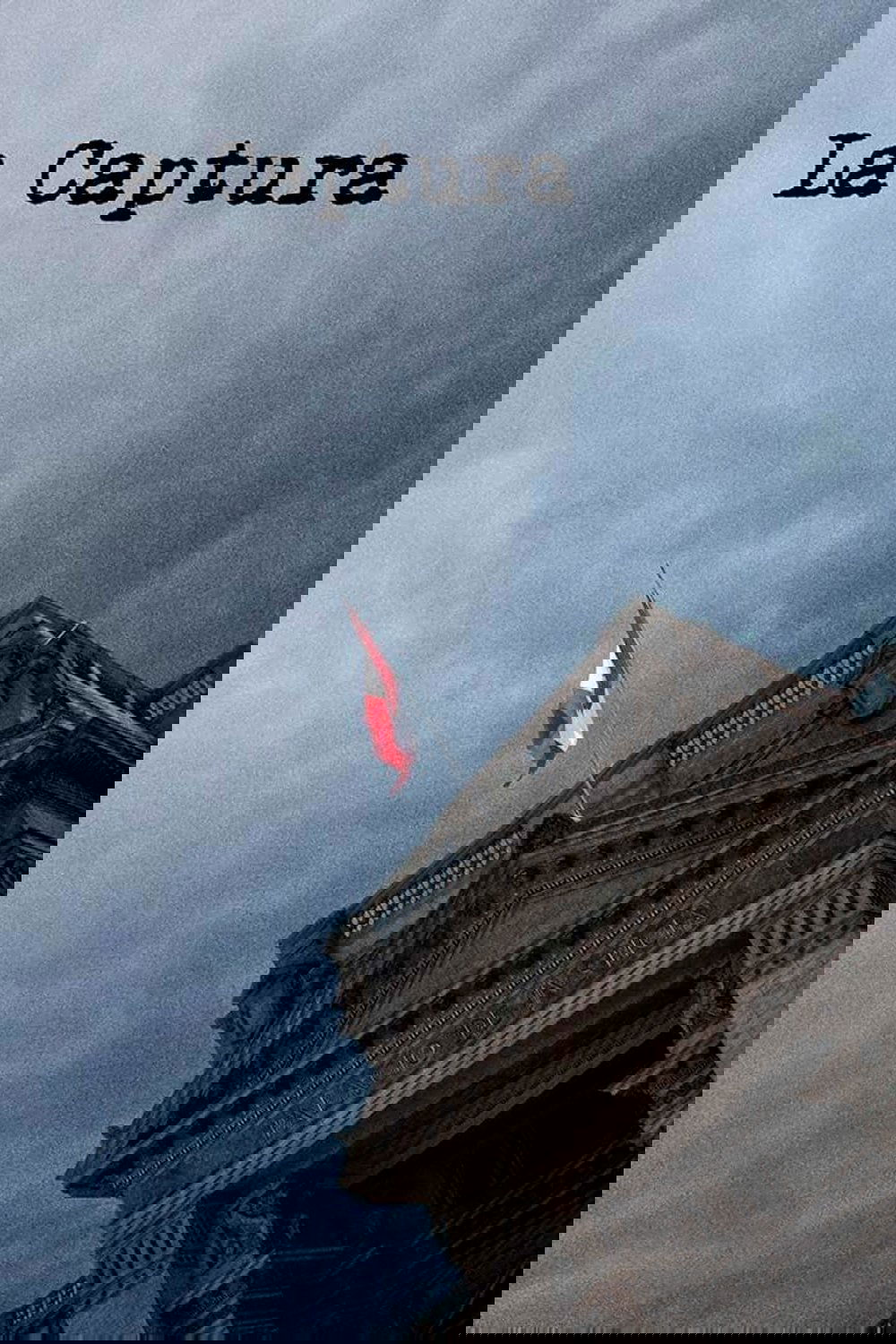 La Captura poster