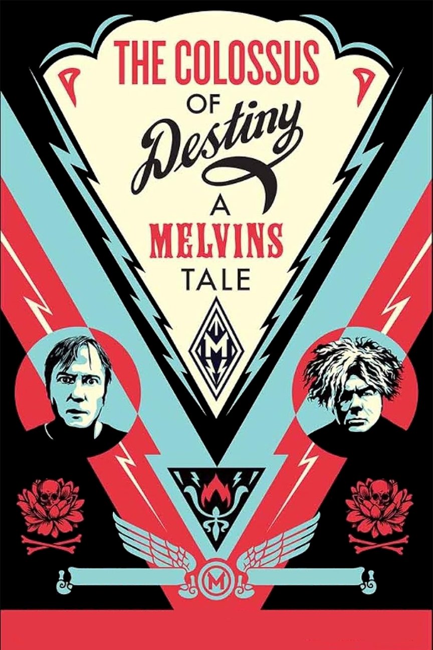 The Colossus of Destiny: A Melvins Tale poster