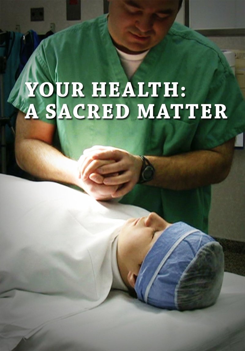 Your Health: A Sacred Matter poster