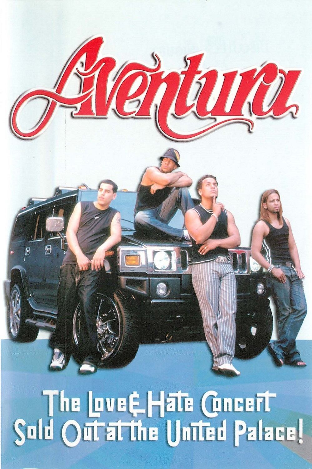 Aventura: The Love & Hate Concert: Sold Out at the United Palace poster
