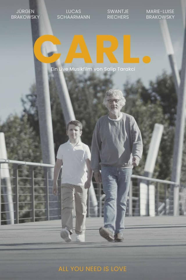 Carl. Der Live Musikfilm poster