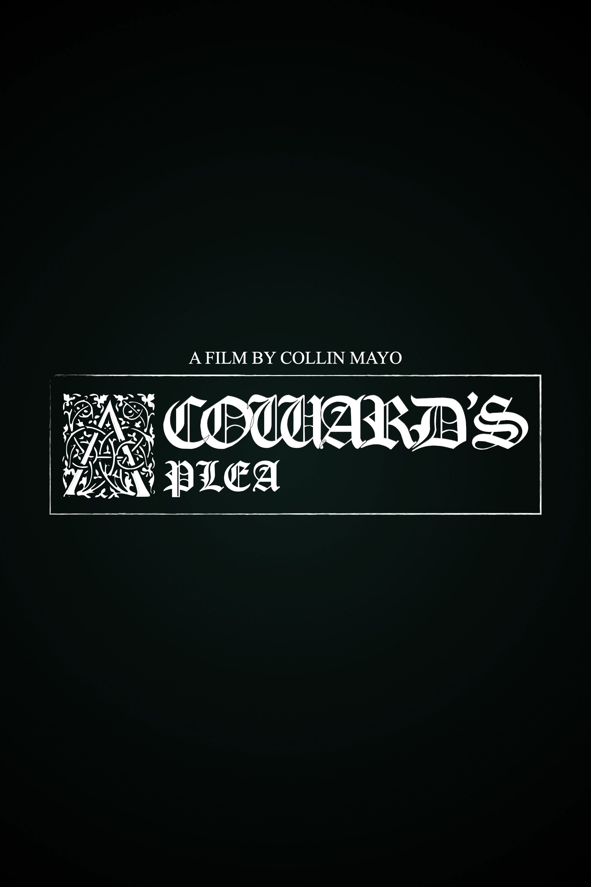 A Coward's Plea poster