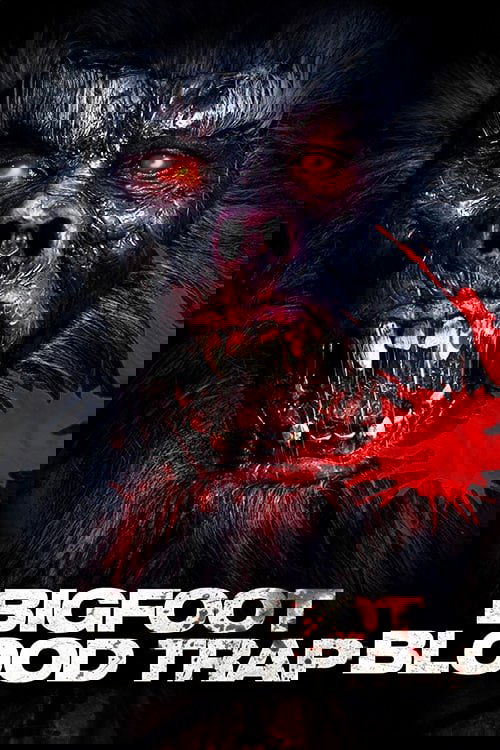 Bigfoot: Blood Trap poster