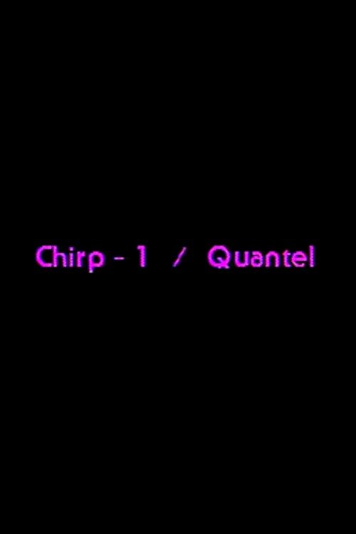 Chirp-1 Quantel poster