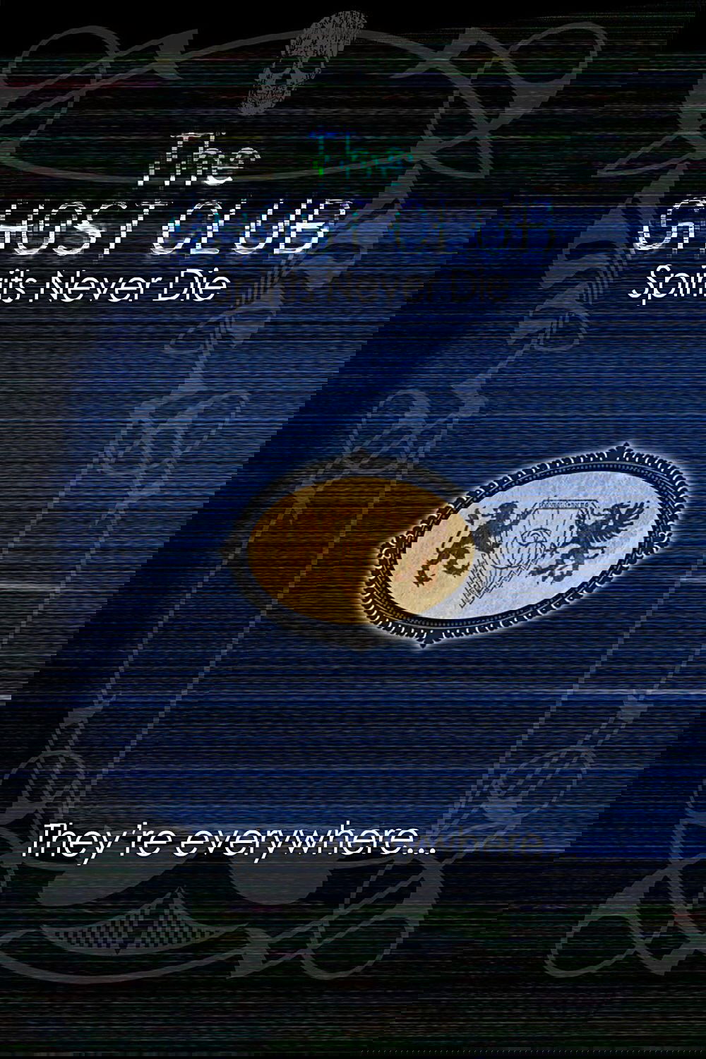 The Ghost Club: Spirits Never Die poster