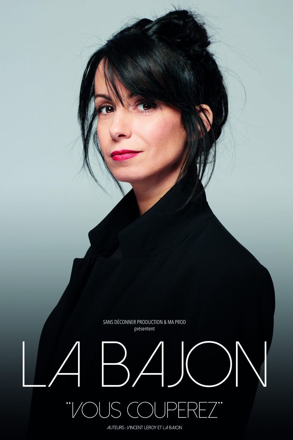 La Bajon : Vous couperez poster