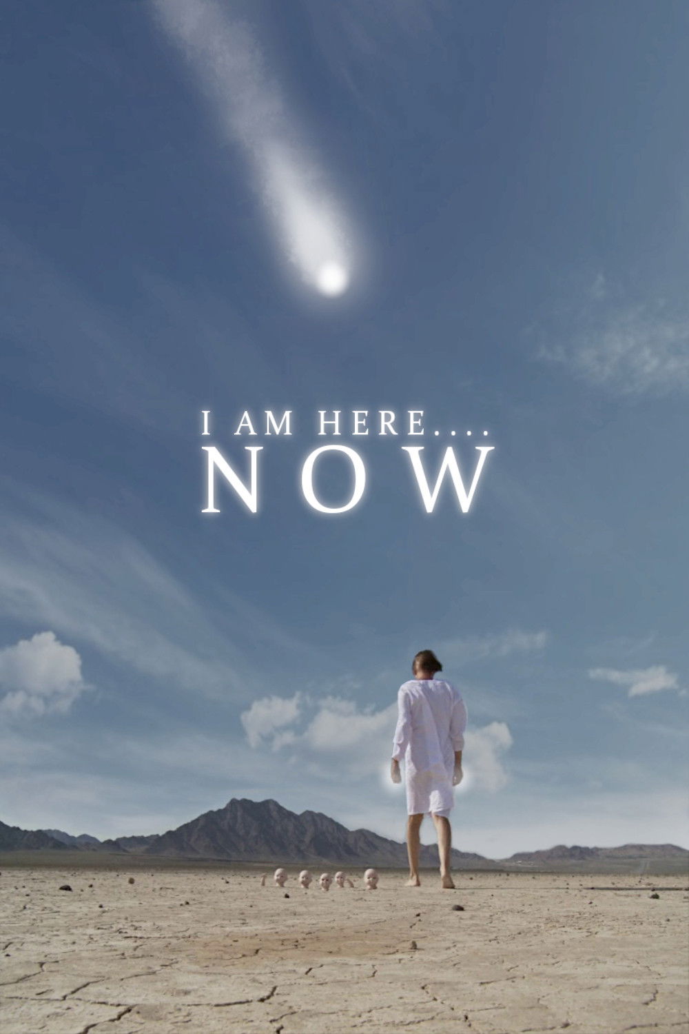 I Am Here....Now poster