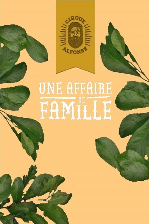 Le cirque Alphonse : Une affaire de famille poster