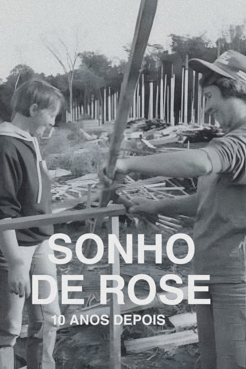 O Sonho de Rose: 10 Anos Depois poster