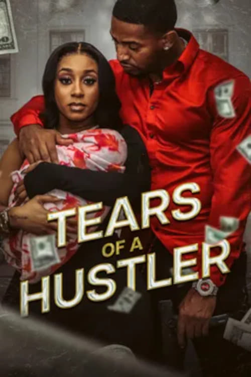 Tears of a Hustler poster