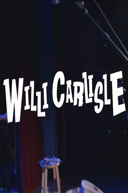 Willi Carlisle: Tales From Critterland poster