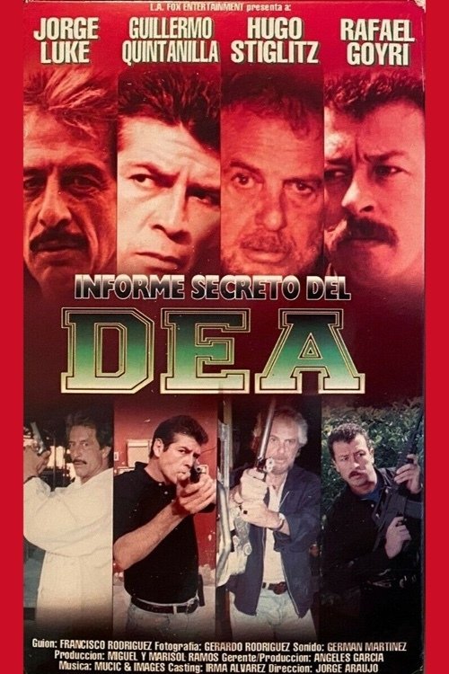 Informe secreto de la D.E.A. poster