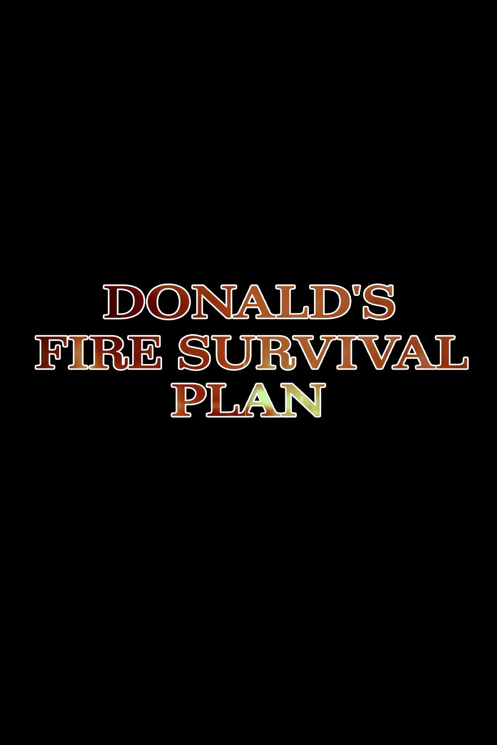 Donald's Fire Survival Plan poster