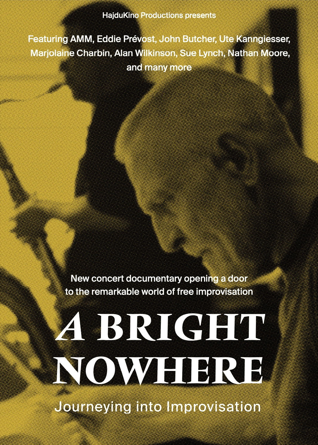 A Bright Nowhere: Journeying Into Improvisation poster