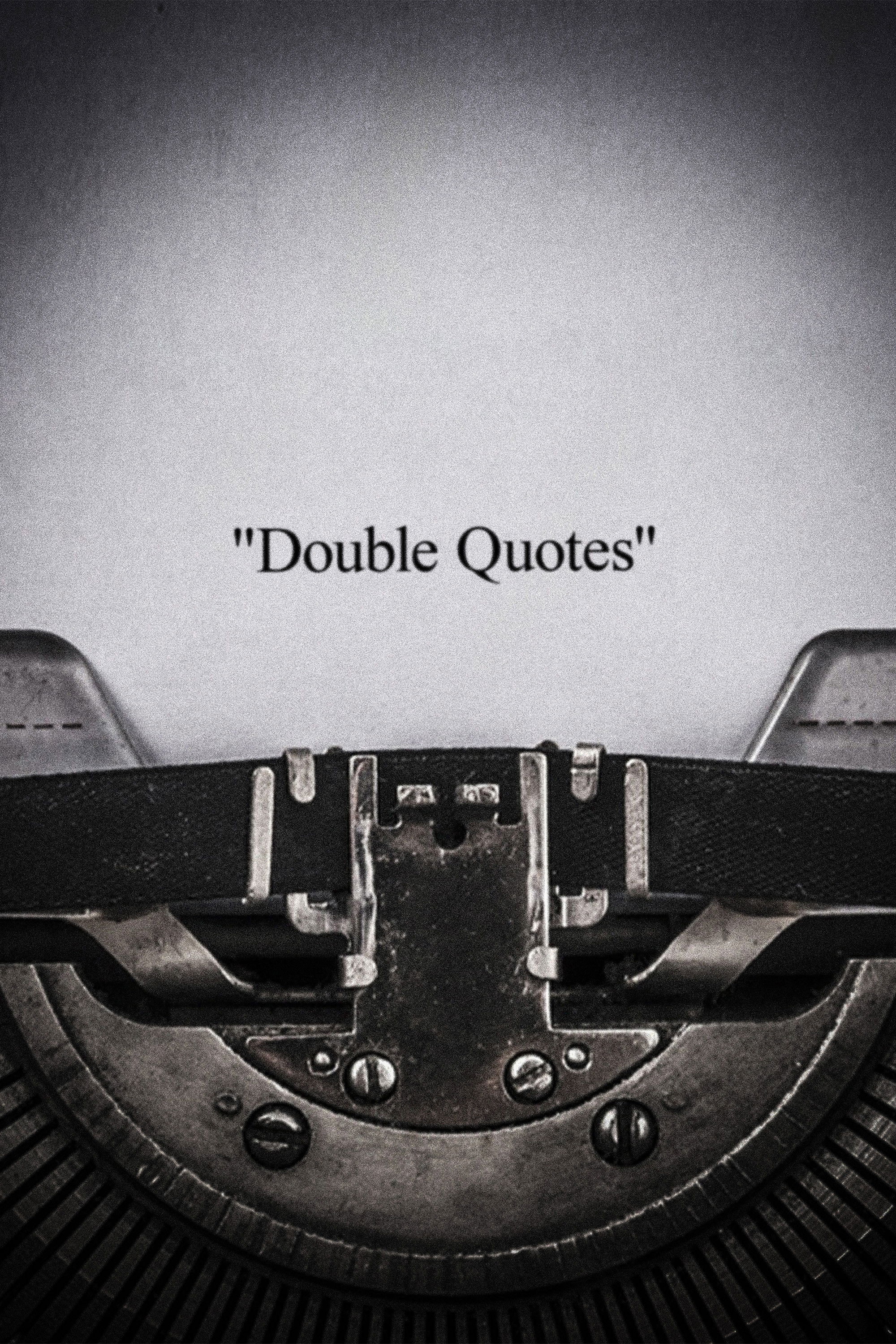Double Quotes poster