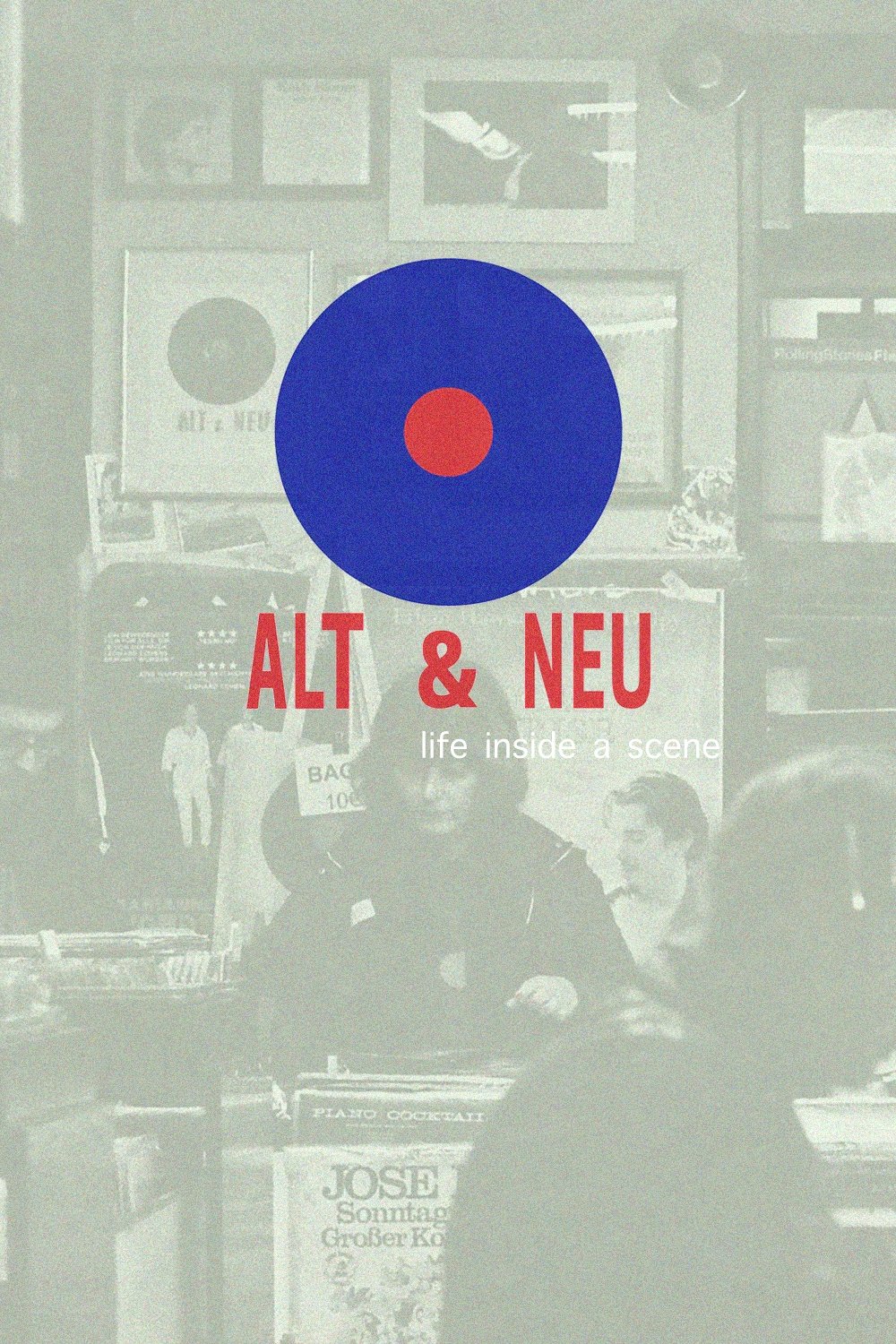 Alt & Neu: Life Inside A Scene poster