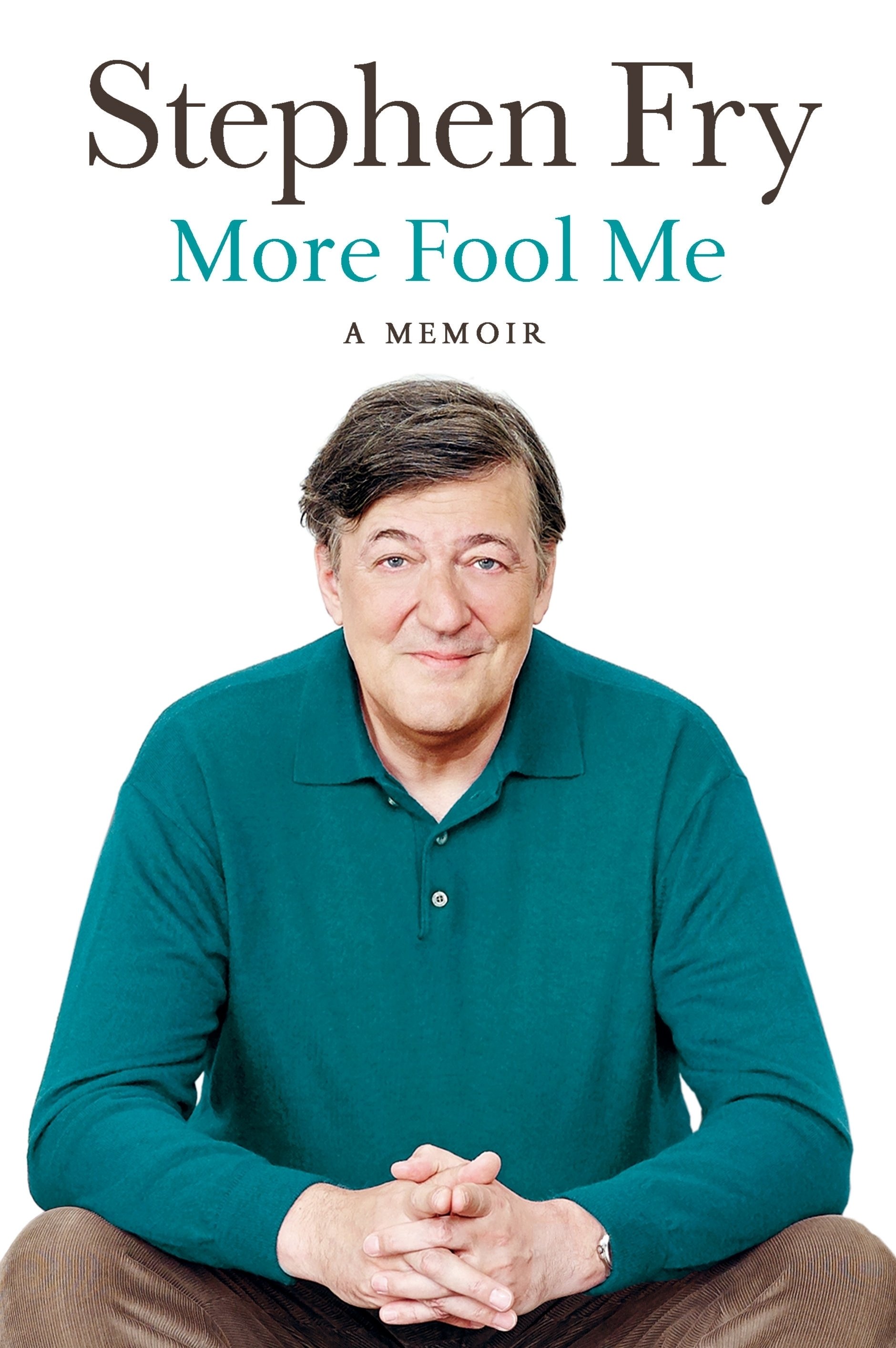 Stephen Fry Live: More Fool Me poster