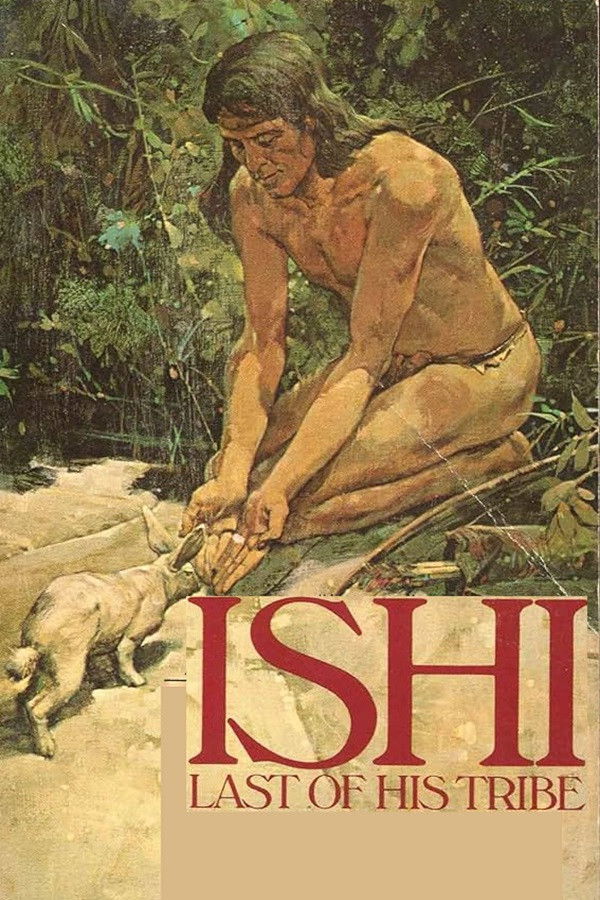 Ishi: The Last of His Tribe poster