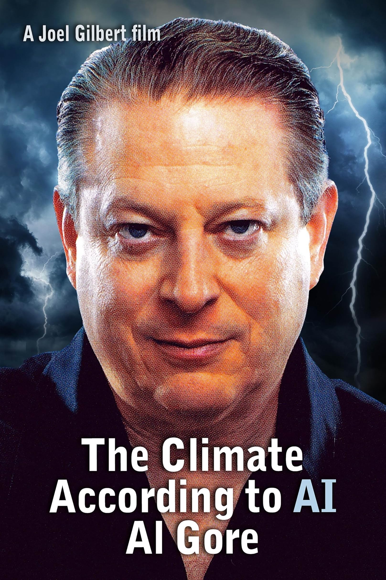 The Climate According to AI Al Gore poster