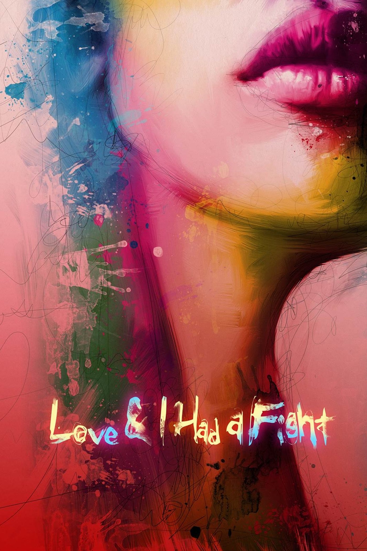 Love & I Had A Fight poster
