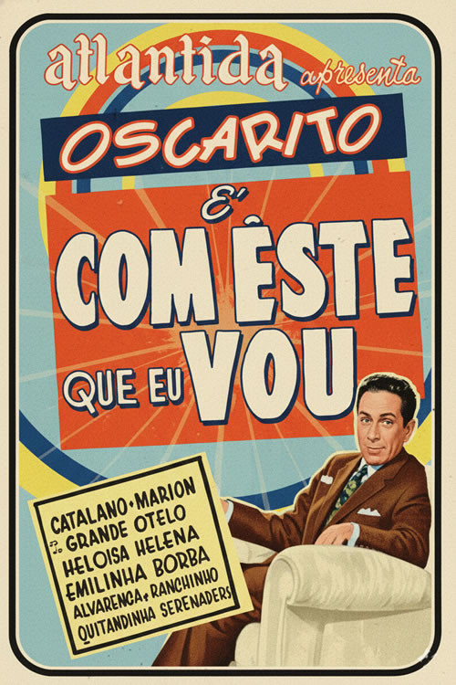 É Com Este Que Eu Vou poster