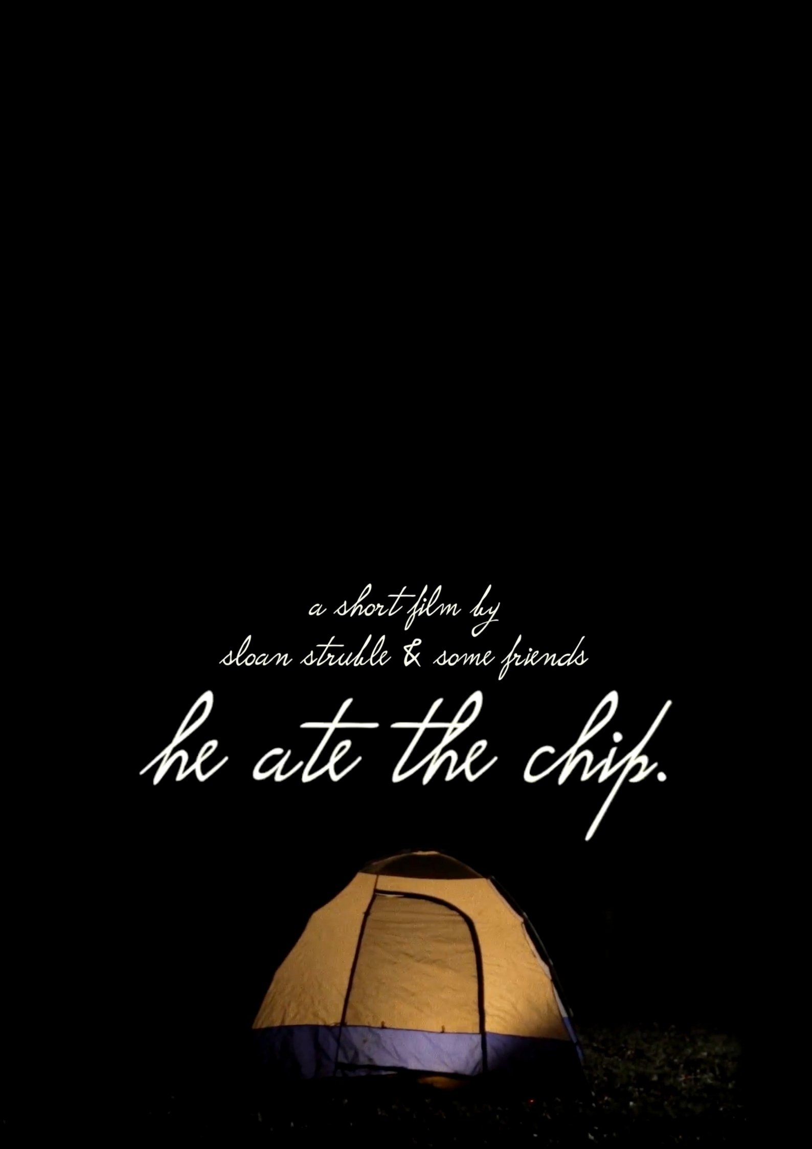 He Ate the Chip poster