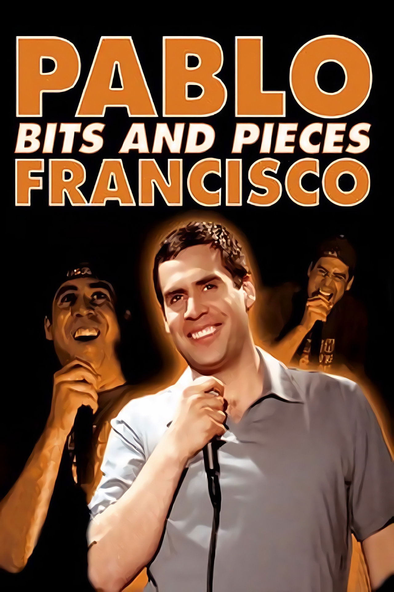 Pablo Francisco: Bits and Pieces poster