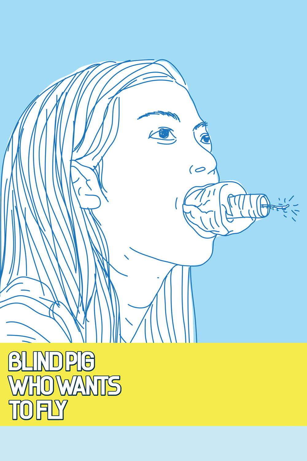 Blind Pig Who Wants to Fly poster