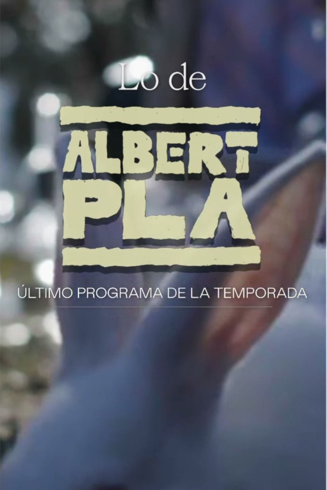 Lo de Albert Pla poster