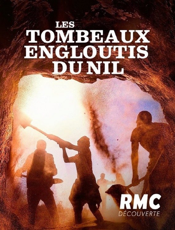 Les tombeaux engloutis du Nil poster