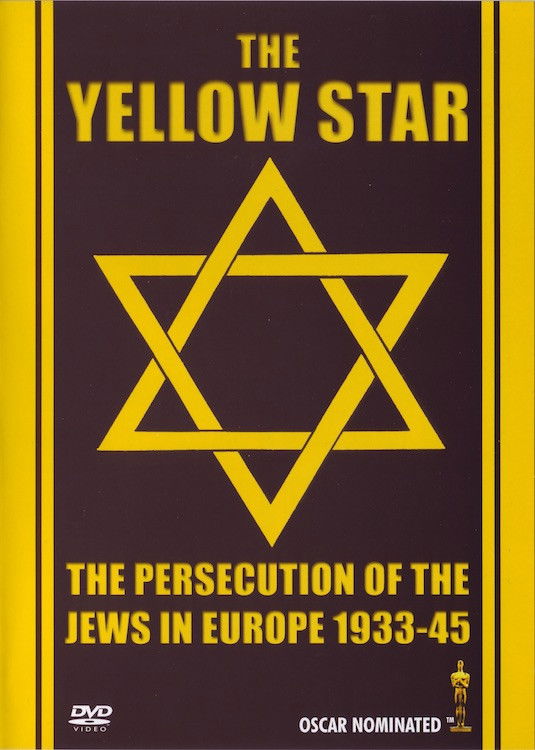 The Yellow Star: The Persecution of the Jews in Europe - 1933-1945 poster