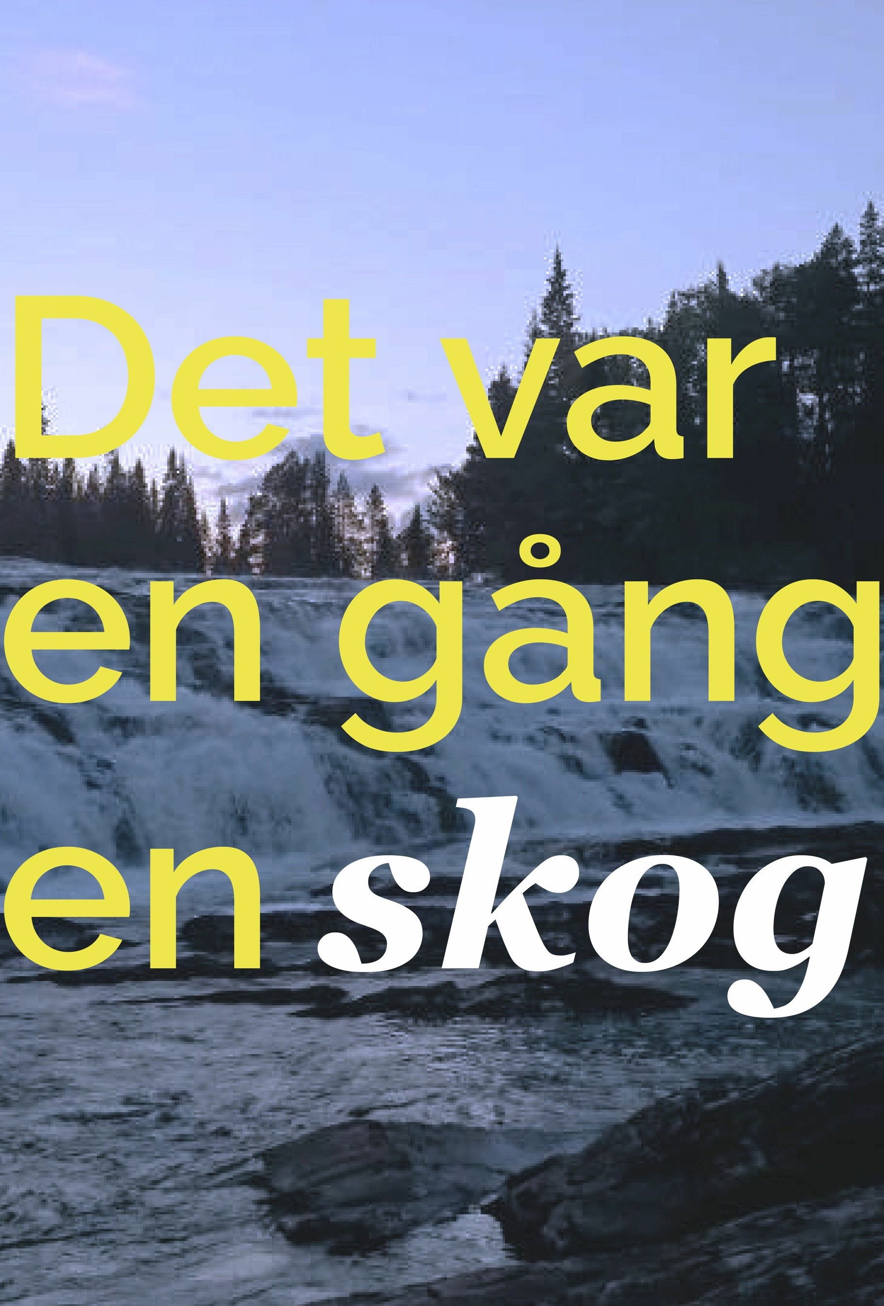 Det var en gång en skog... poster