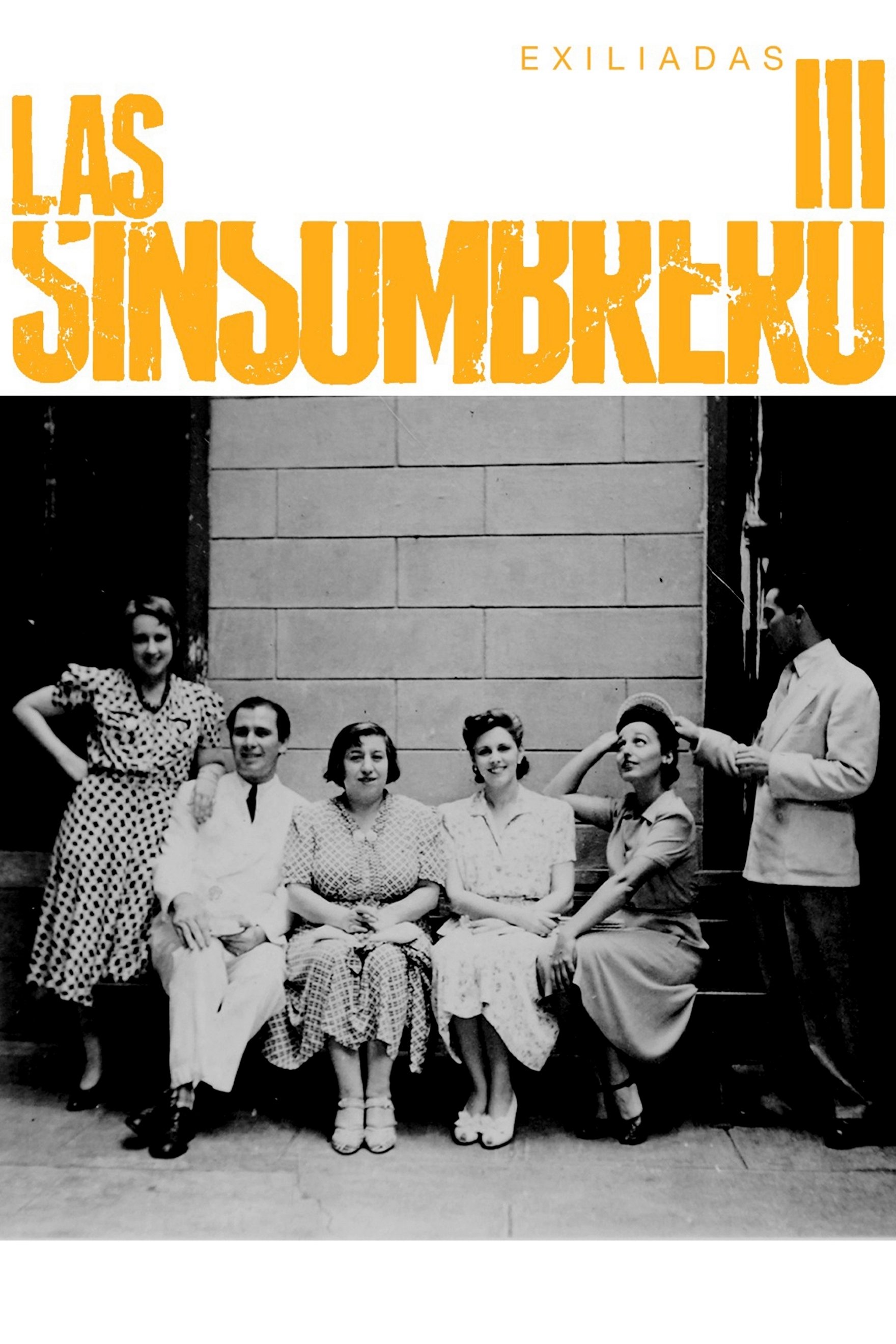 Las sinsombrero III: exiliadas poster